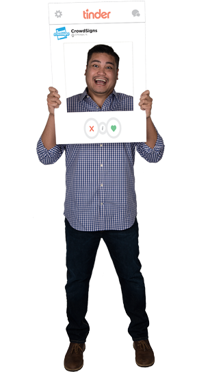 Tinder Custom Photo Prop  , CrowdSigns - 1